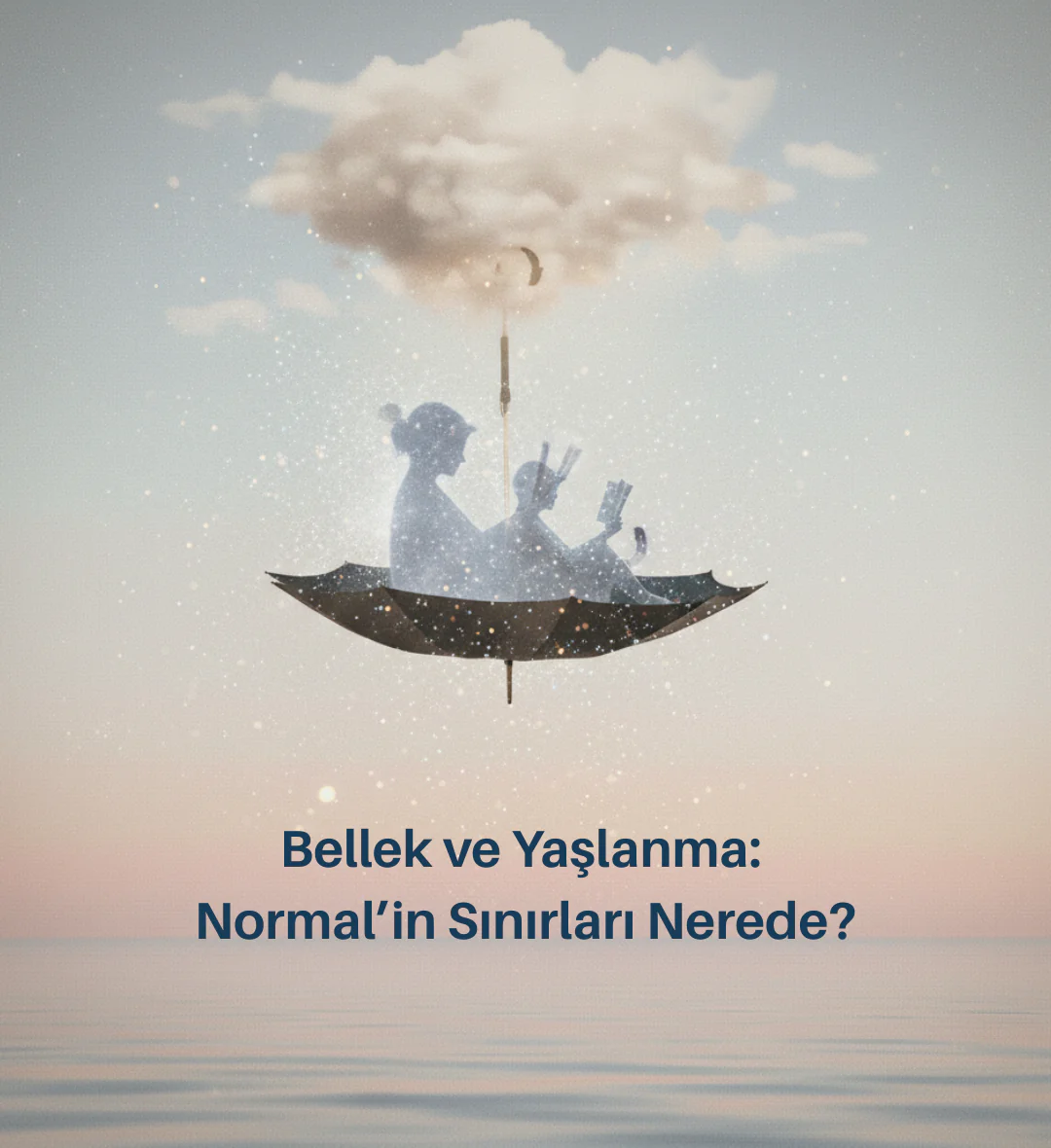 Bellek ve Yaşlanma: Normal'in Sınırları Nerede?