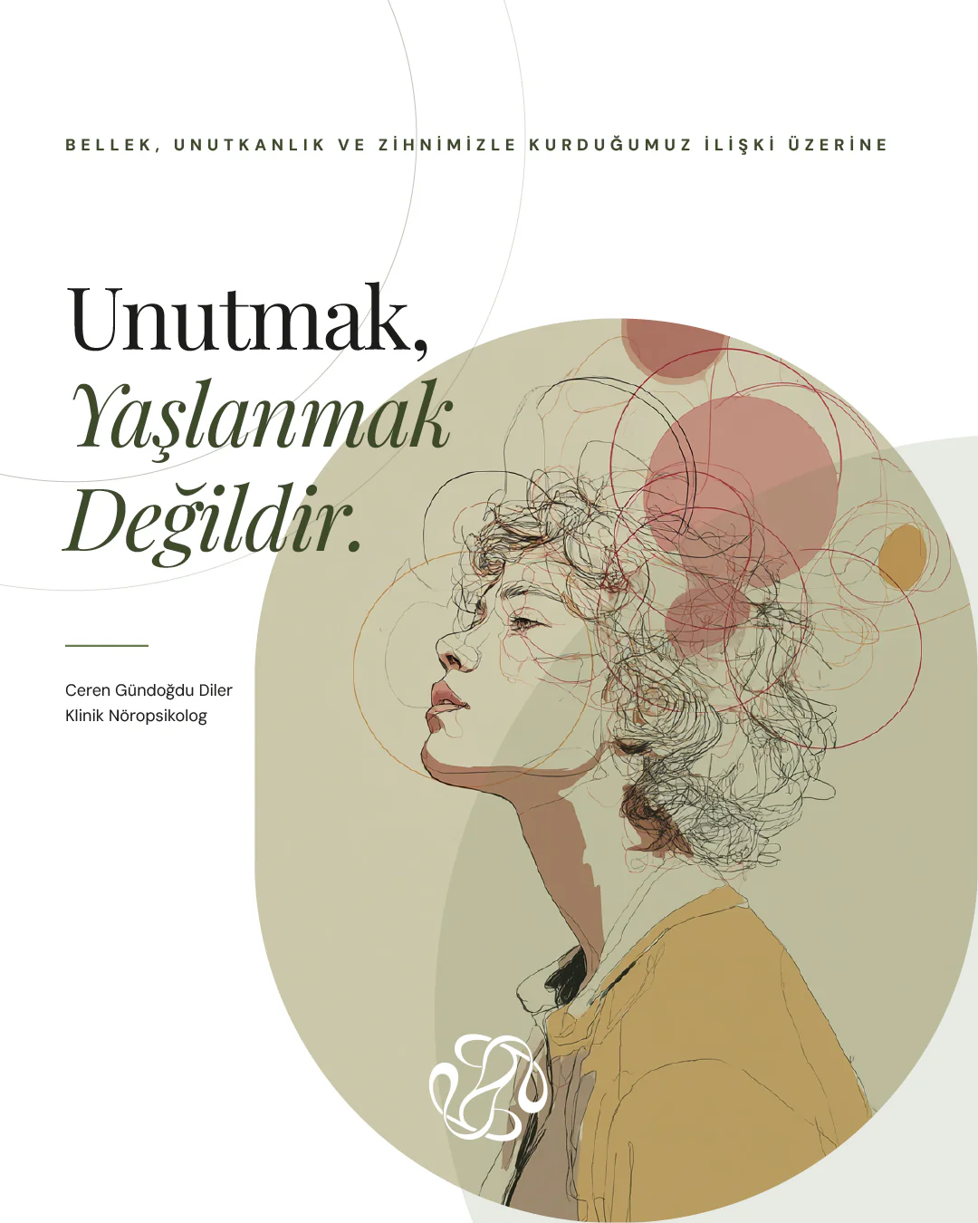 Yaşlanma Algısı, Bellek ve Unutkanlık Korkusu: Nöropsikolojik ve Klinik Bir Bakış
